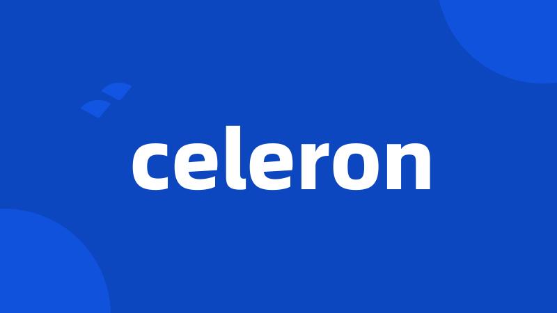 celeron