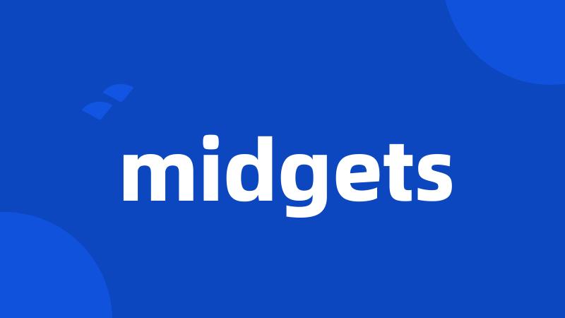 midgets