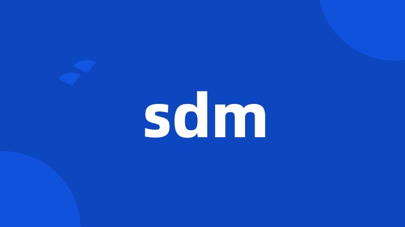 sdm