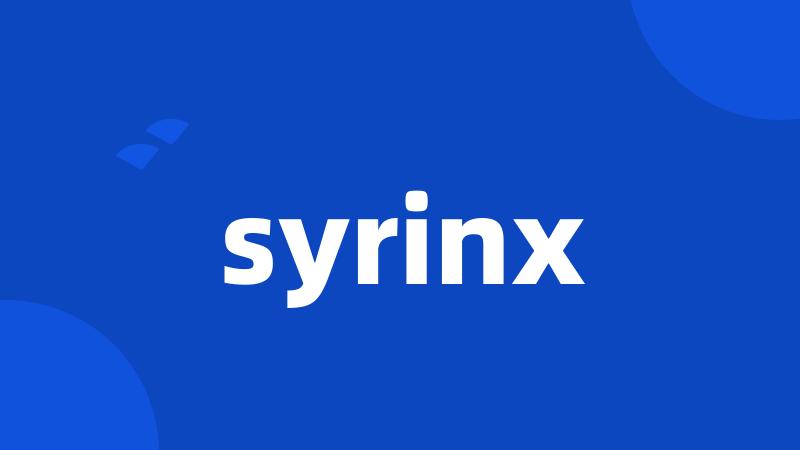 syrinx