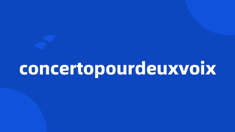 concertopourdeuxvoix