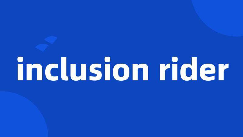 inclusion rider