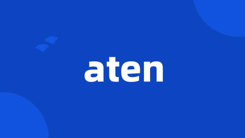 aten