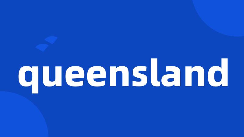 queensland