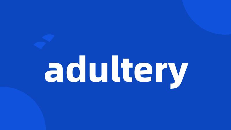 adultery