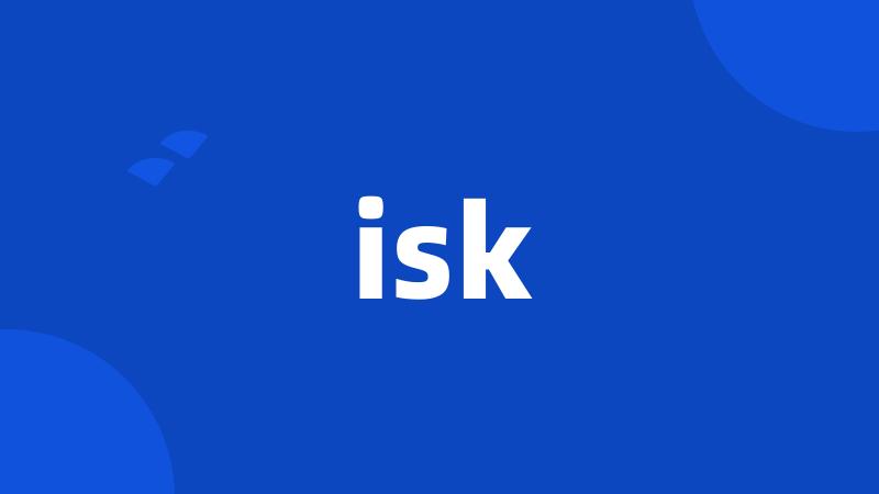 isk