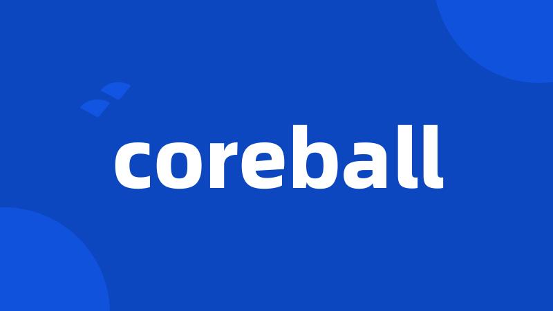 coreball