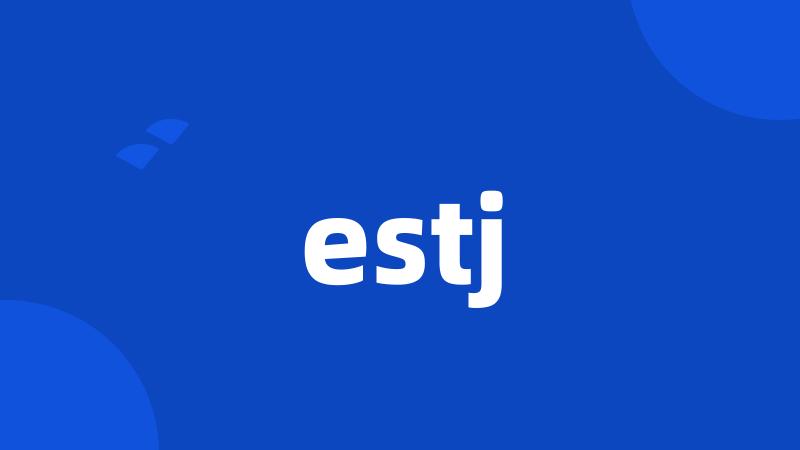 estj