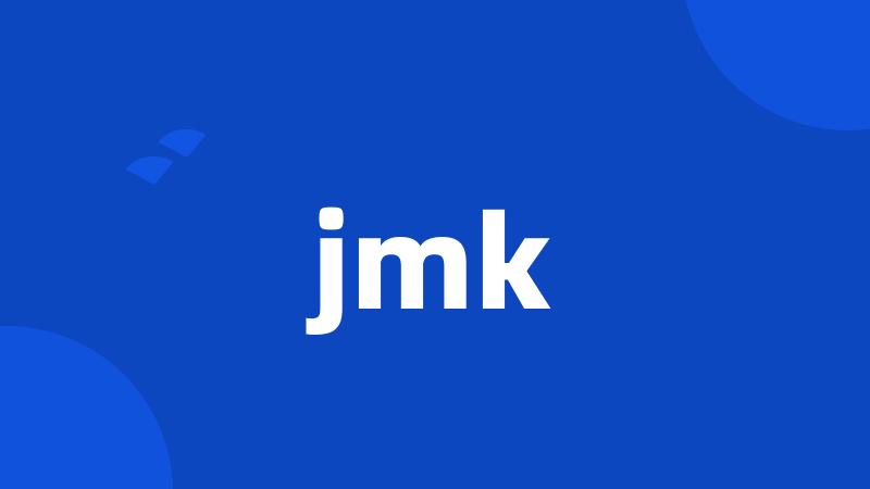 jmk