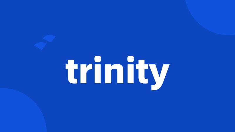 trinity