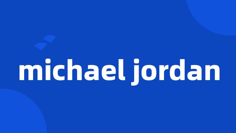 michael jordan