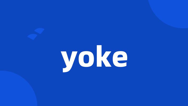 yoke