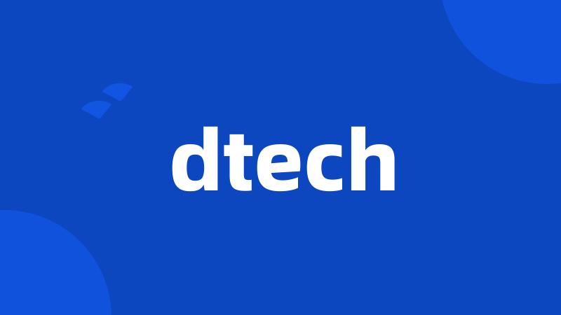 dtech