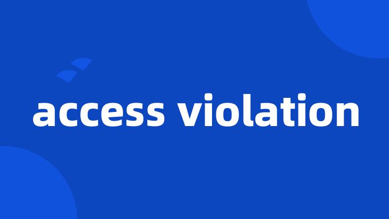 access violation