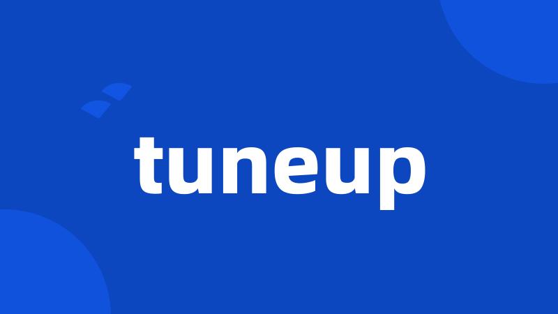 tuneup