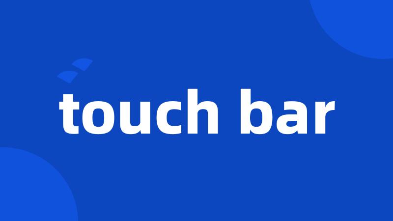 touch bar