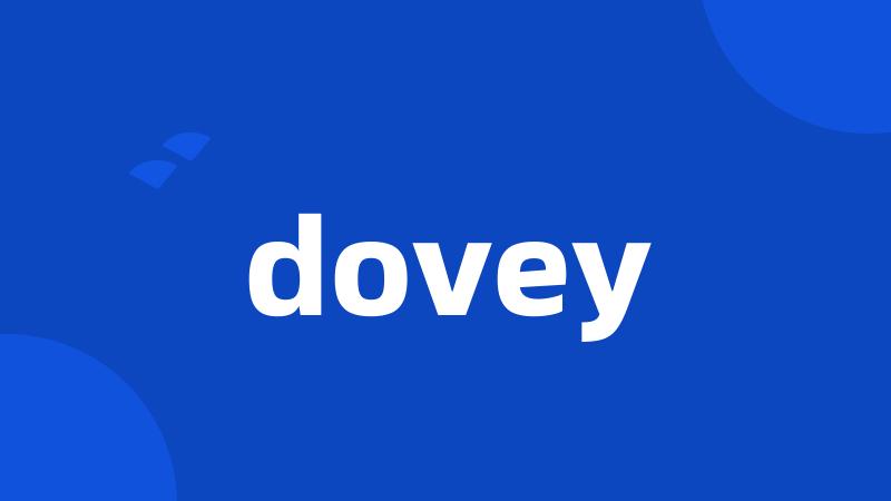 dovey