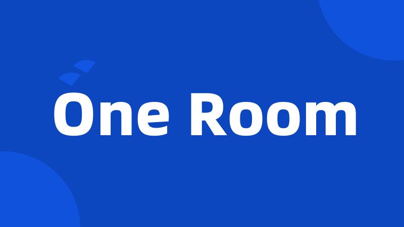 One Room