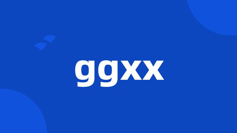 ggxx