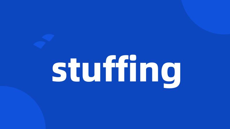 stuffing