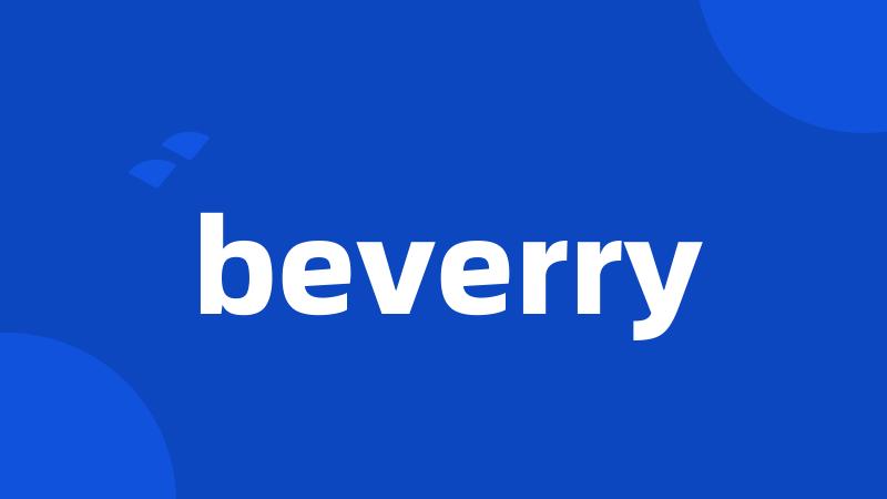 beverry