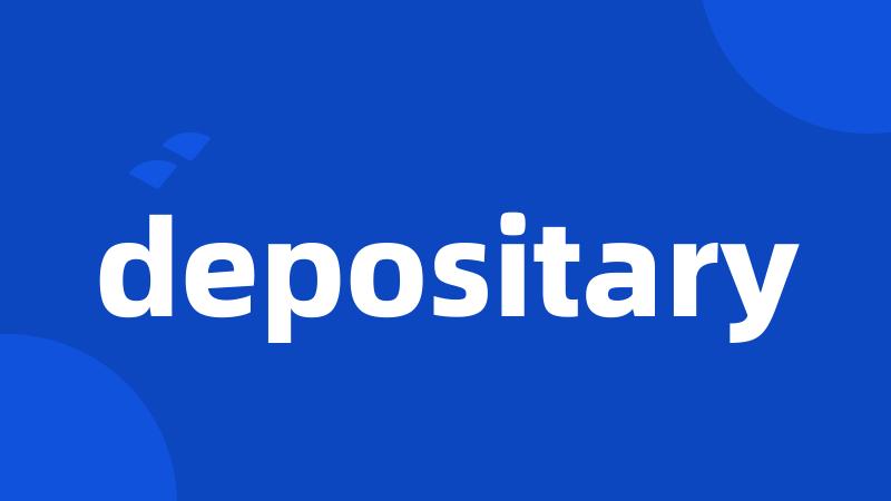 depositary