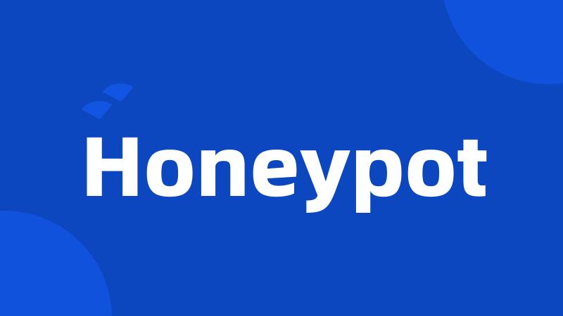 Honeypot