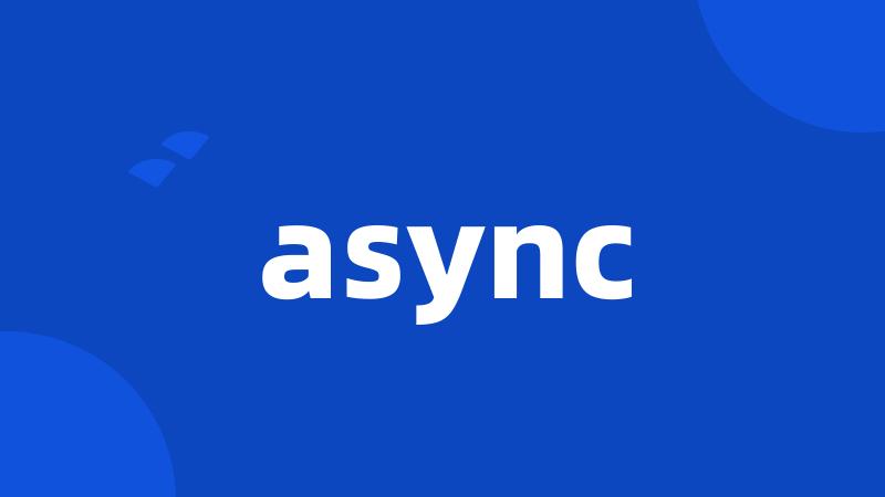 async