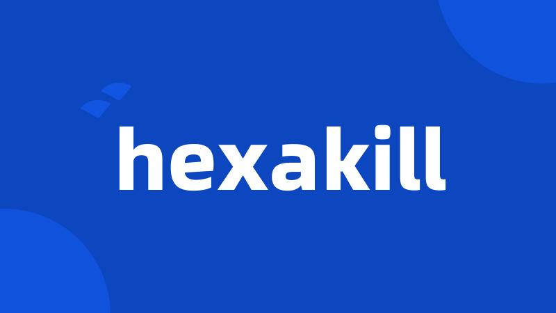 hexakill