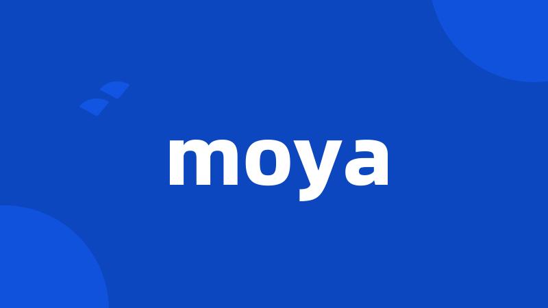 moya