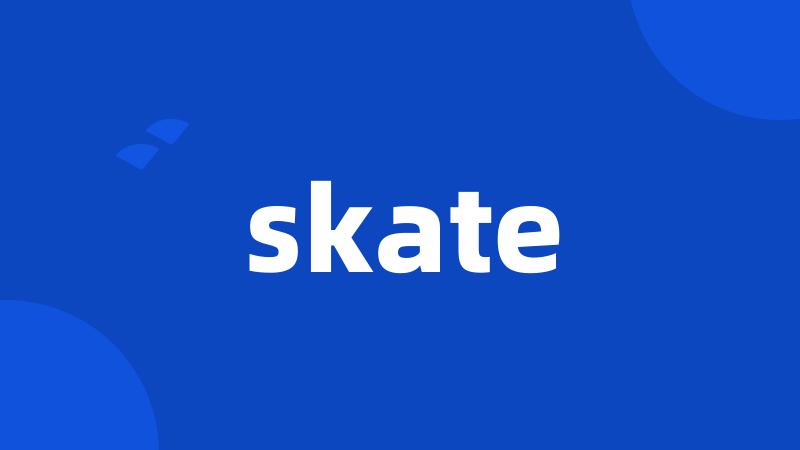 skate