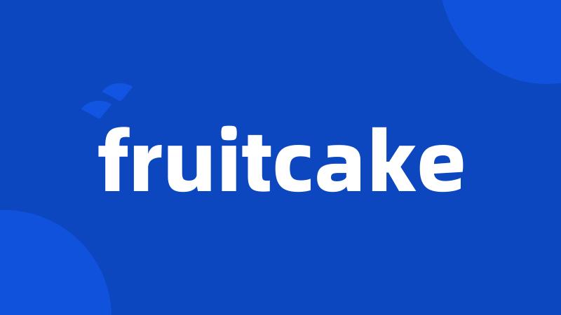 fruitcake
