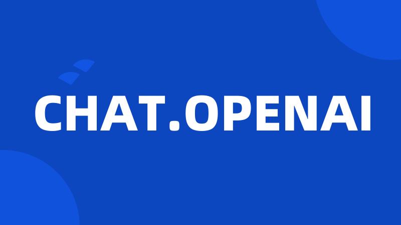 CHAT.OPENAI