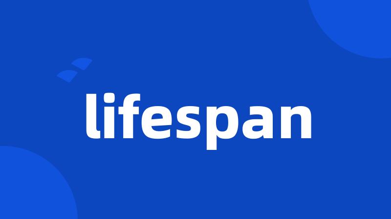 lifespan