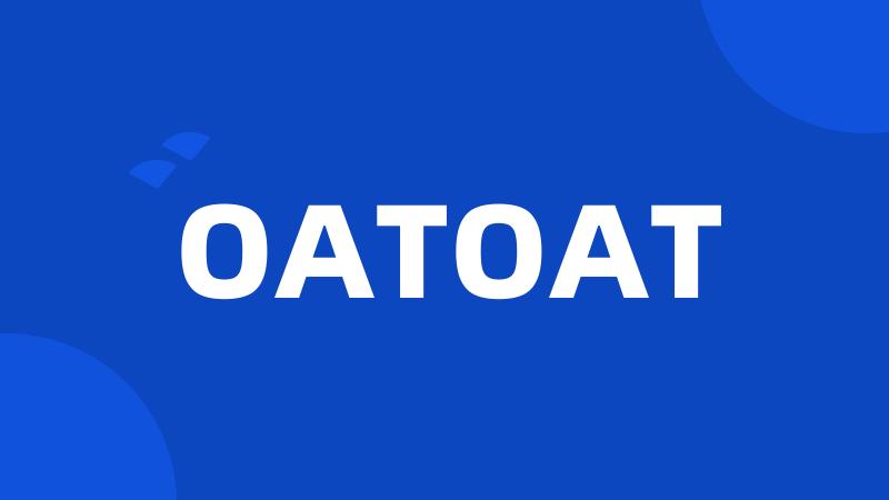 OATOAT