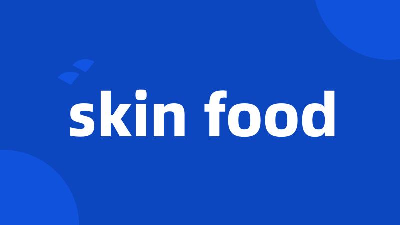 skin food