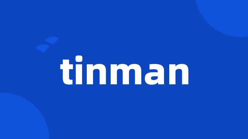 tinman