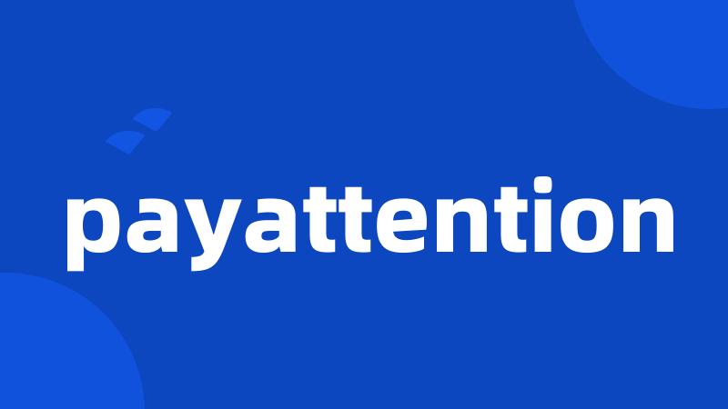 payattention