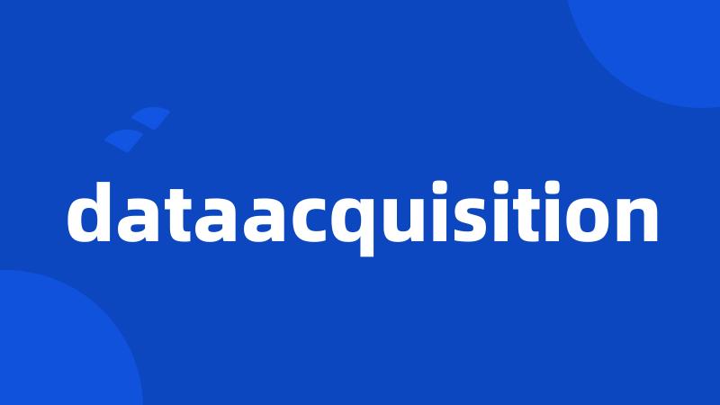 dataacquisition