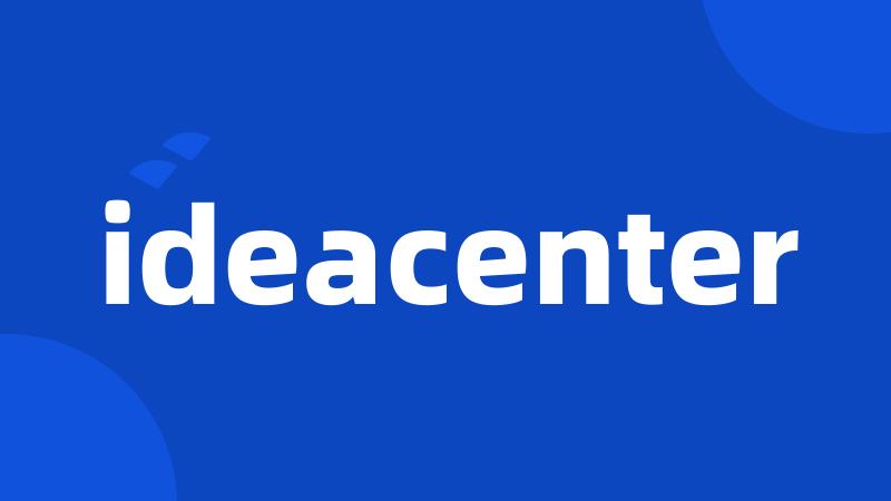 ideacenter