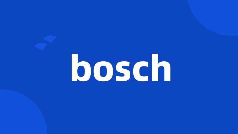 bosch