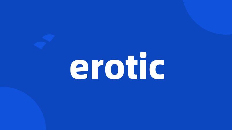 erotic