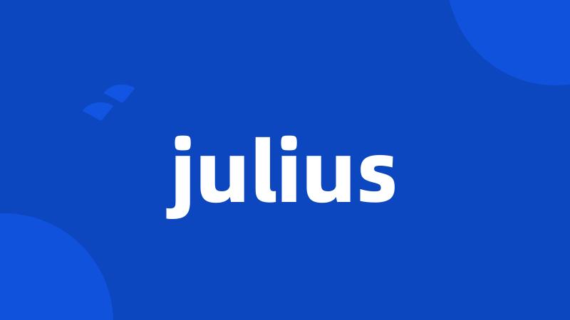 julius