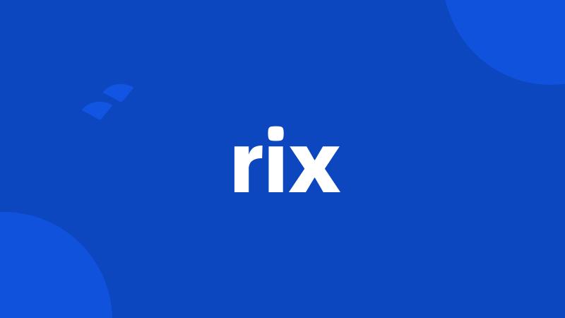 rix