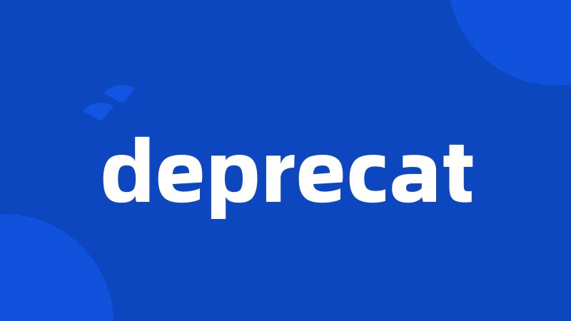 deprecat