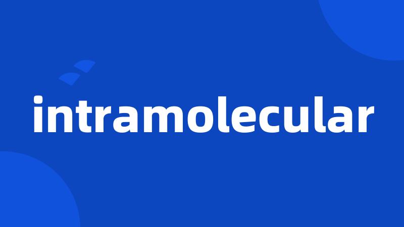 intramolecular