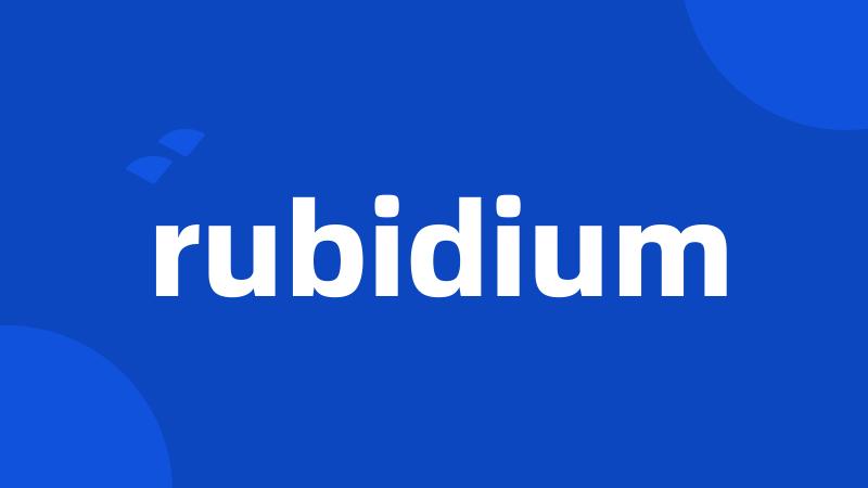 rubidium