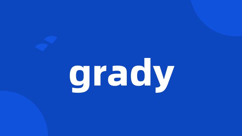 grady