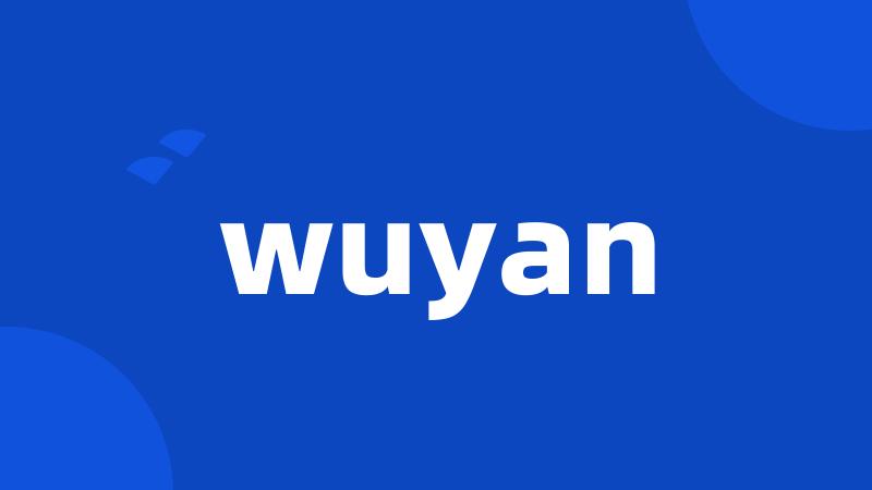 wuyan