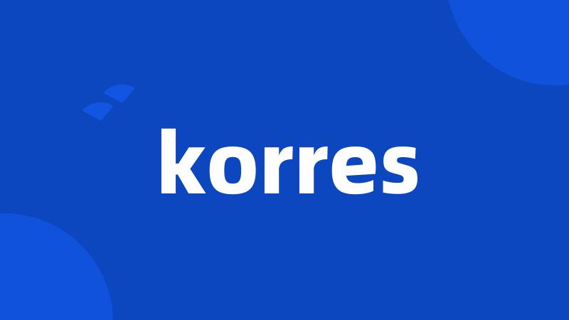 korres